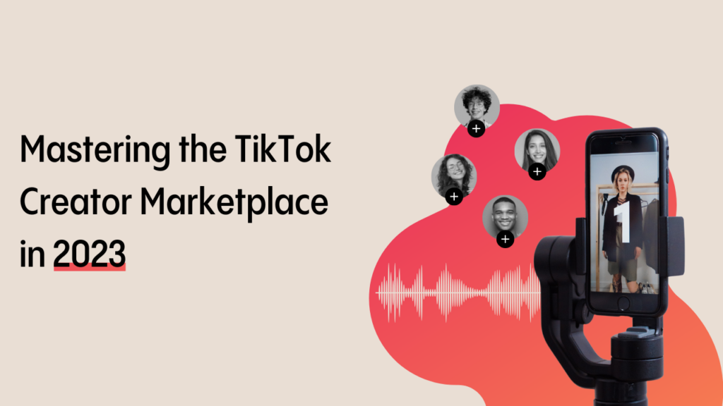 Mastering The Tiktok Creator Marketplace In 2023 Viral Nation